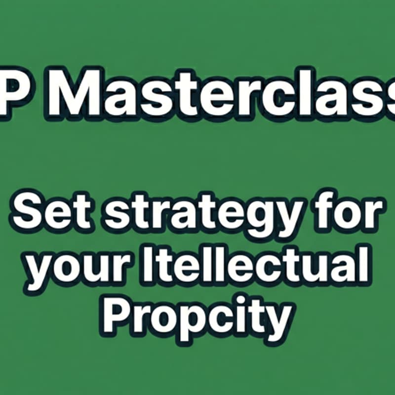 Cover Image for [GSC] Intellectual Property (IP) Masterclass for Startups