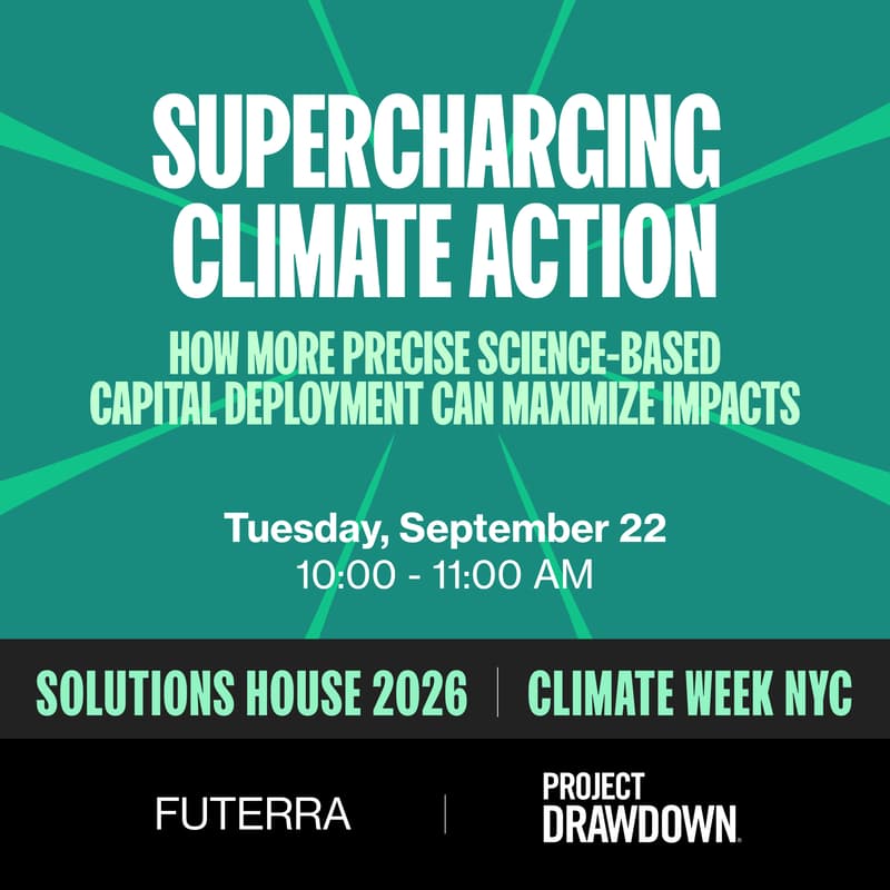 Cover Image for Supercharging climate action: How more precise science-based capital deployment can maximize impacts