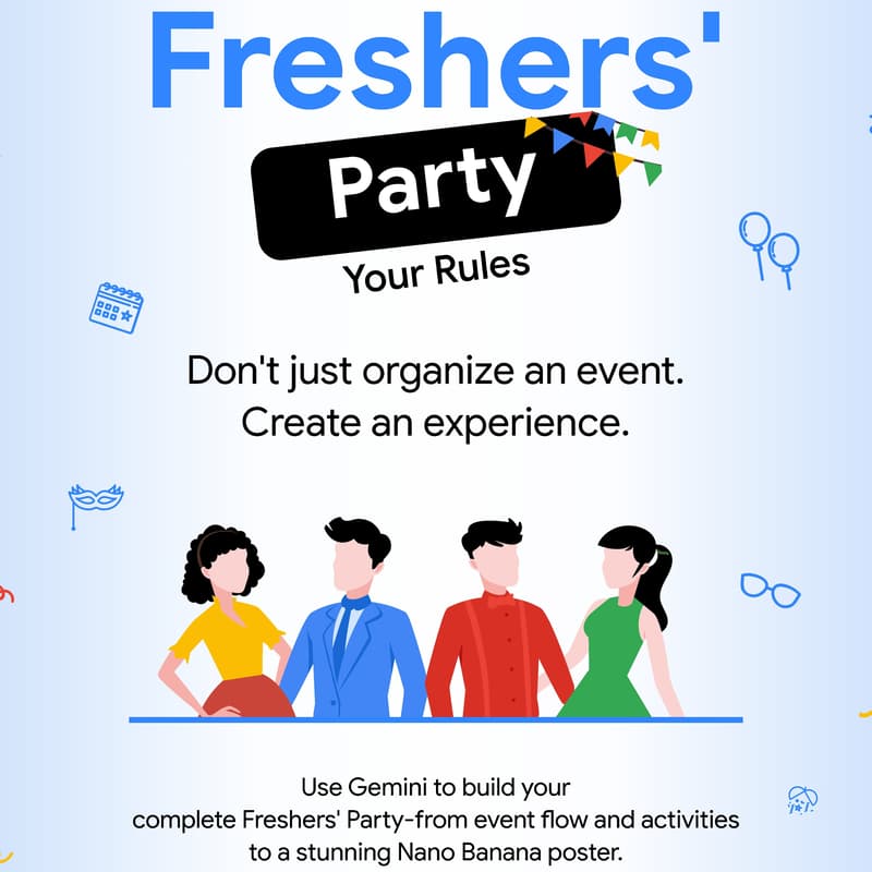 Cover Image for Google Freshers Night: Plan Yor Fresher Night With Gemini