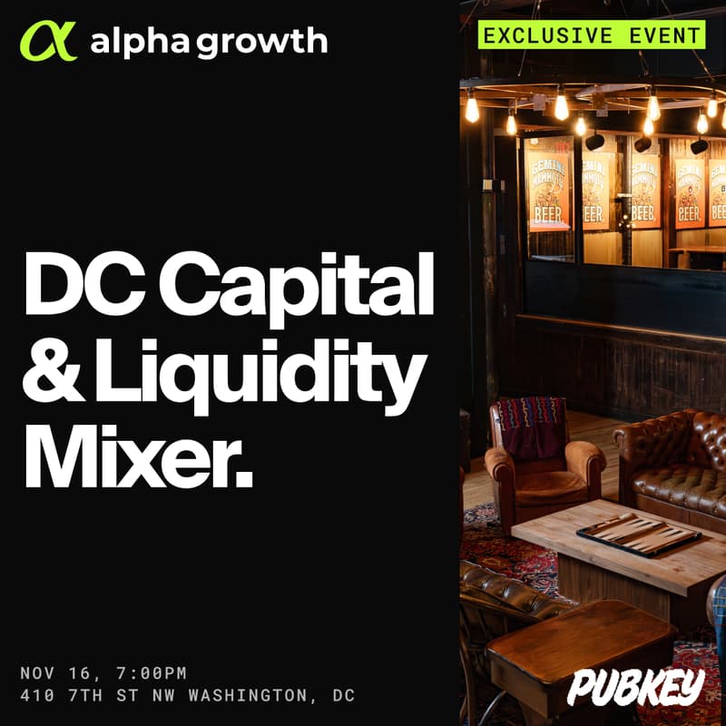 Cover Image for AlphaGrowth D.C. Capital & Liquidity Mixer | Pre-AFC Reception
