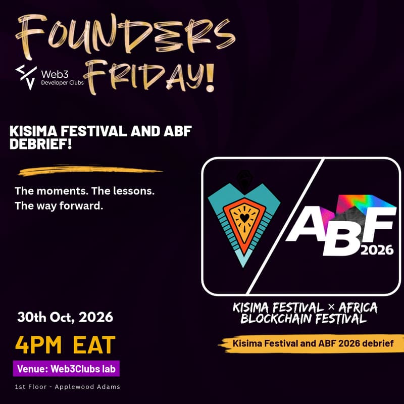 Cover Image for Founders Friday: Kisima Festival & Africa Blockchain Festival Debrief