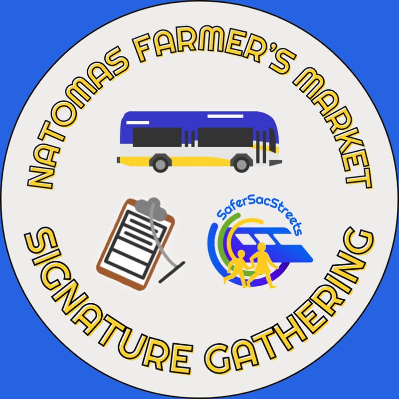 Cover Image for Safer Sac Streets Signature Gathering: Natomas Farmers Market