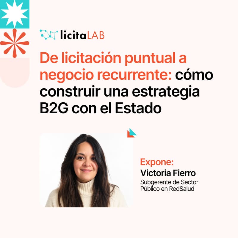 Cover Image for De licitación puntual a negocio recurrente: cómo construir una estrategia B2G con el Estado