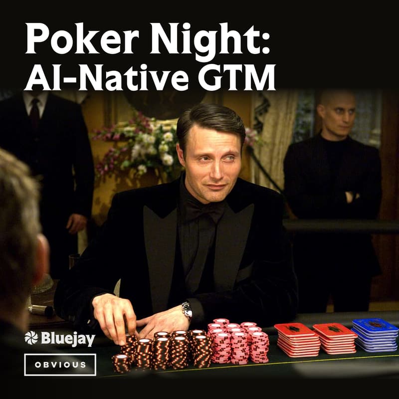 Cover Image for Poker Night: AI-Native GTM