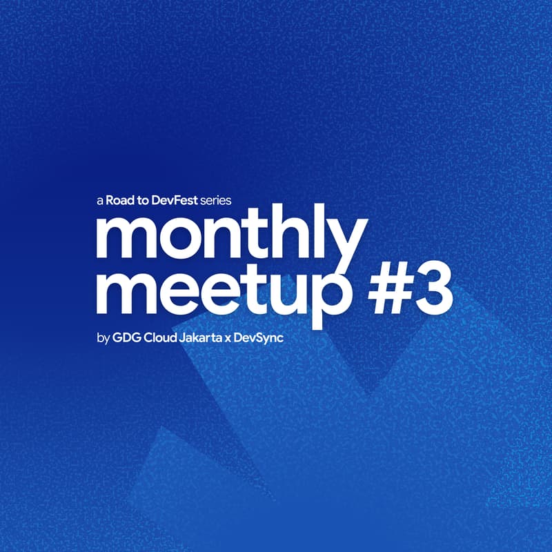 Cover Image for Road to DevFest: Monthly Meetup October by GDG Cloud Jakarta