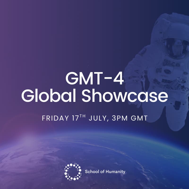 Cover Image for School of Humanity Showcase & Award Ceremony | GMT-4 🚀 🪐