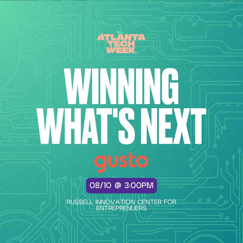 Cover Image for Winning What's Next | Presented by Gusto | #ATLTechWeek