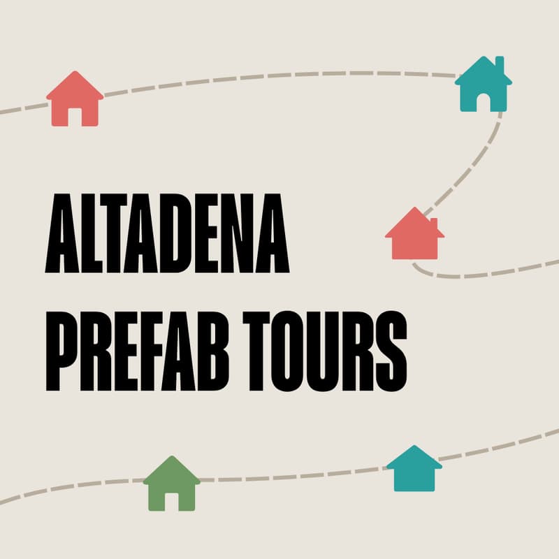 Cover Image for Altadena Prefab Tours