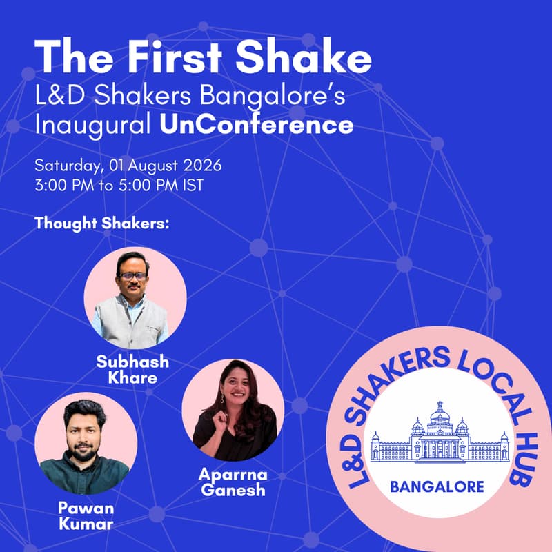Cover Image for The First Shake: L&D Shakers Bangalore's Inaugural Unconference