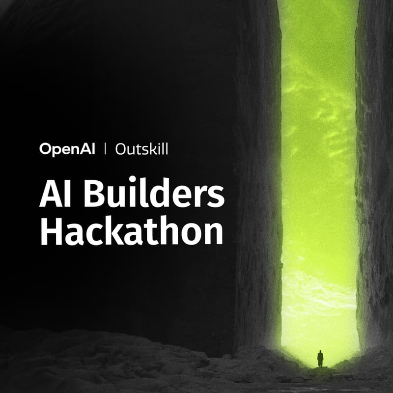 Cover Image for OpenAI x Outskill | AI Builders Hackathon