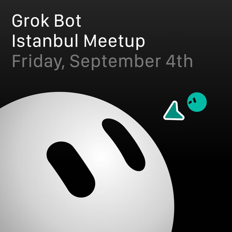 Cover Image for Grok Bot Meetup Istanbul [Online]