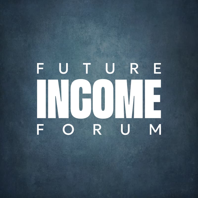Cover Image for The Future Income Forum