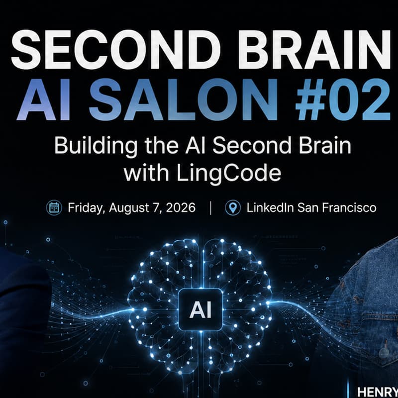 Cover Image for Second Brain AI Salon #02 — Building the AI Second Brain and LingCode