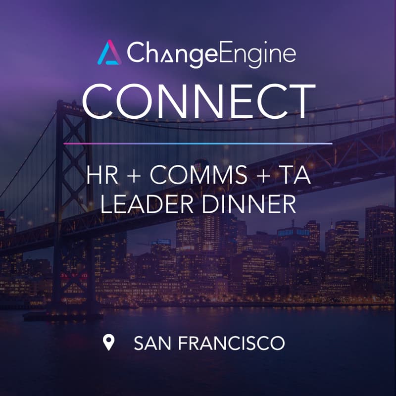 Cover Image for San Francisco ChangeEngine Connect: HR/People, Comms, + TA Leader Dinner