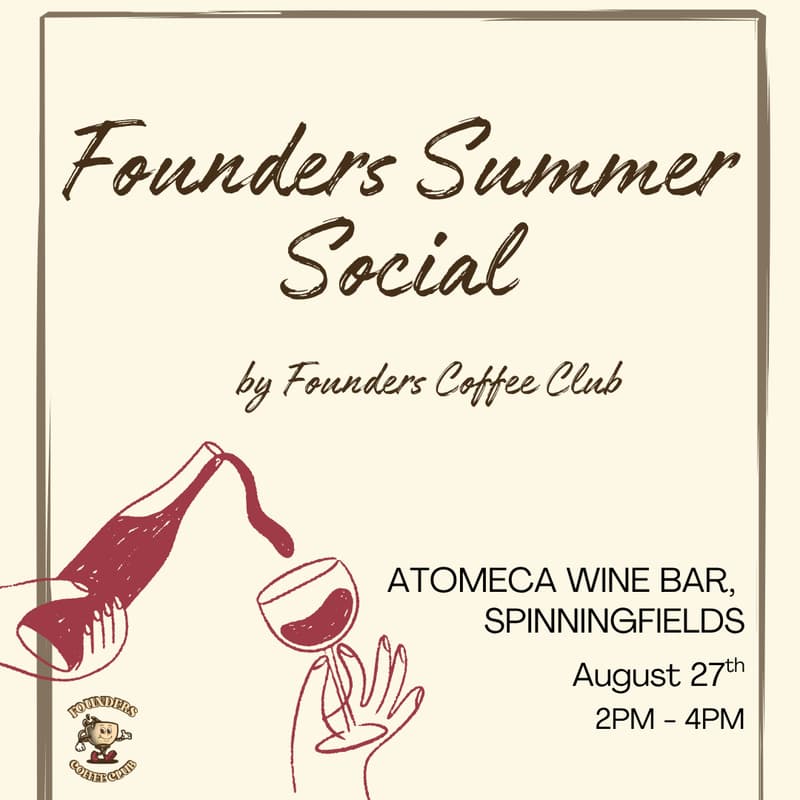 Cover Image for ☀️ Summer Social: Founders Coffee Club x Atomeca Wine Bar - MANCHESTER