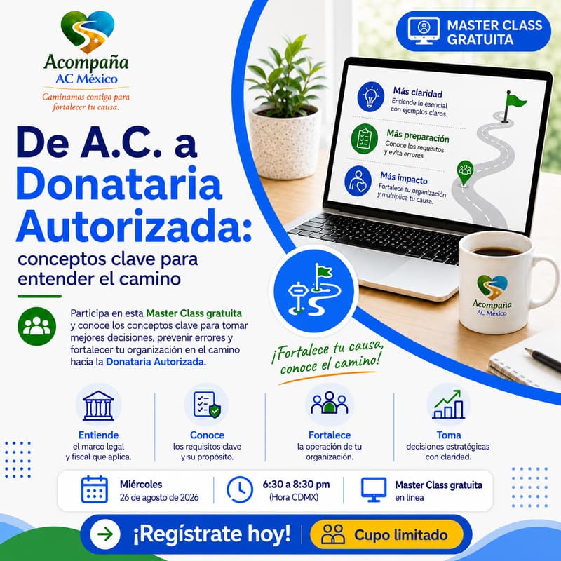 Cover Image for Master Class De A.C. a Donataria Autorizada: conceptos clave para entender el camino