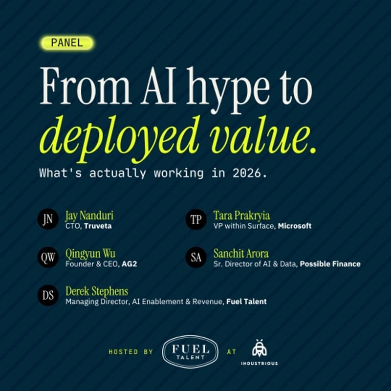 Cover Image for Panel: From AI Hype to Deployed Value: What's Actually Working in 2026 | Fuel Talent