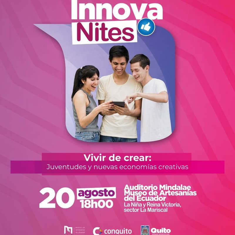 Cover Image for InnovaNites.UIO 2026 #3: Vivir de crear: juventudes y nuevas economías creativas