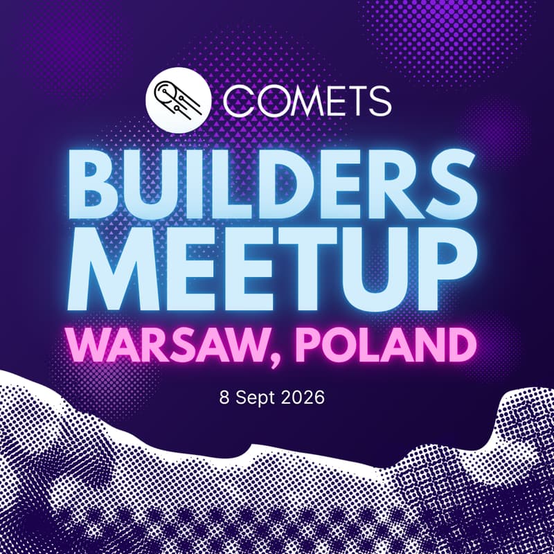 Cover Image for COMETS Builders Meetup in Warsaw