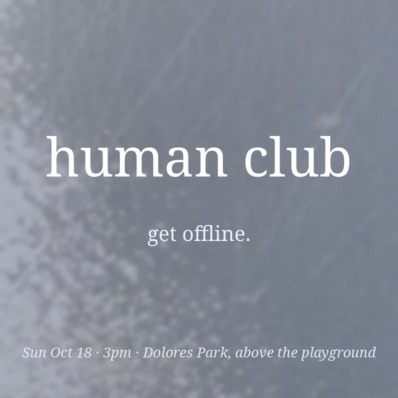 Cover Image for human club, go offline