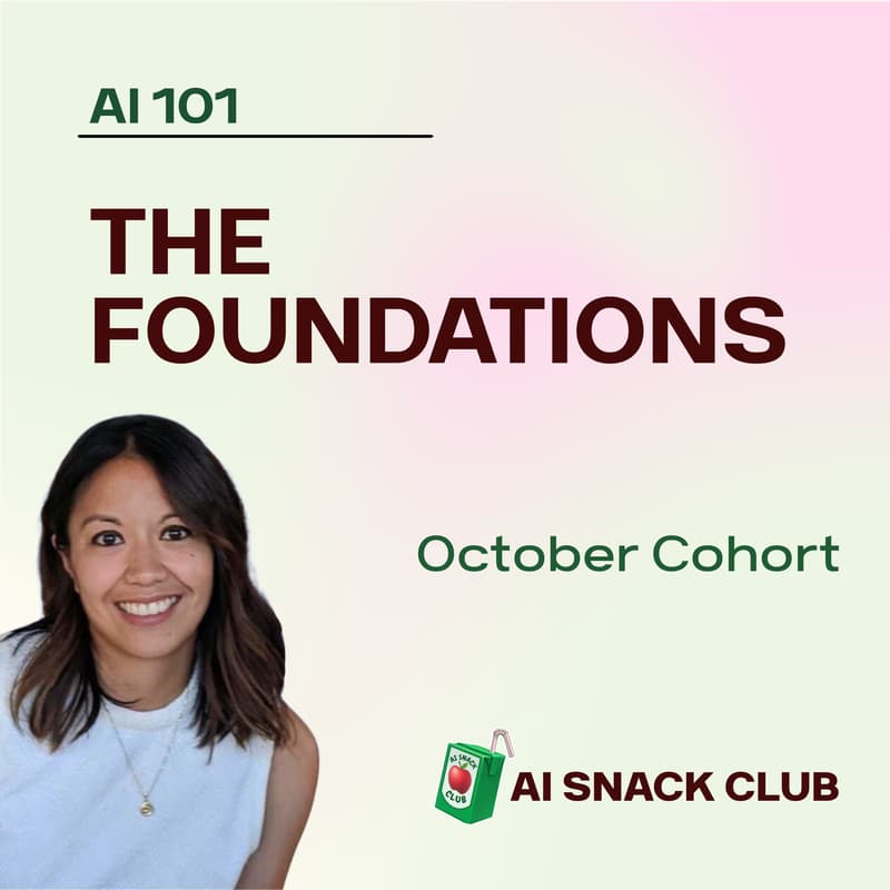 Cover Image for AI 101: The Foundations (October Cohort)