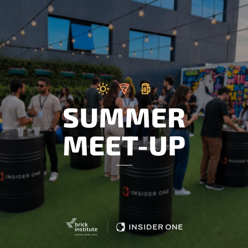 Cover Image for Insider One x Brick Institute Summer Meetup: Product, Design & AI Community