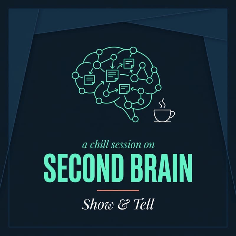 Cover Image for Second Brain – Show and tell