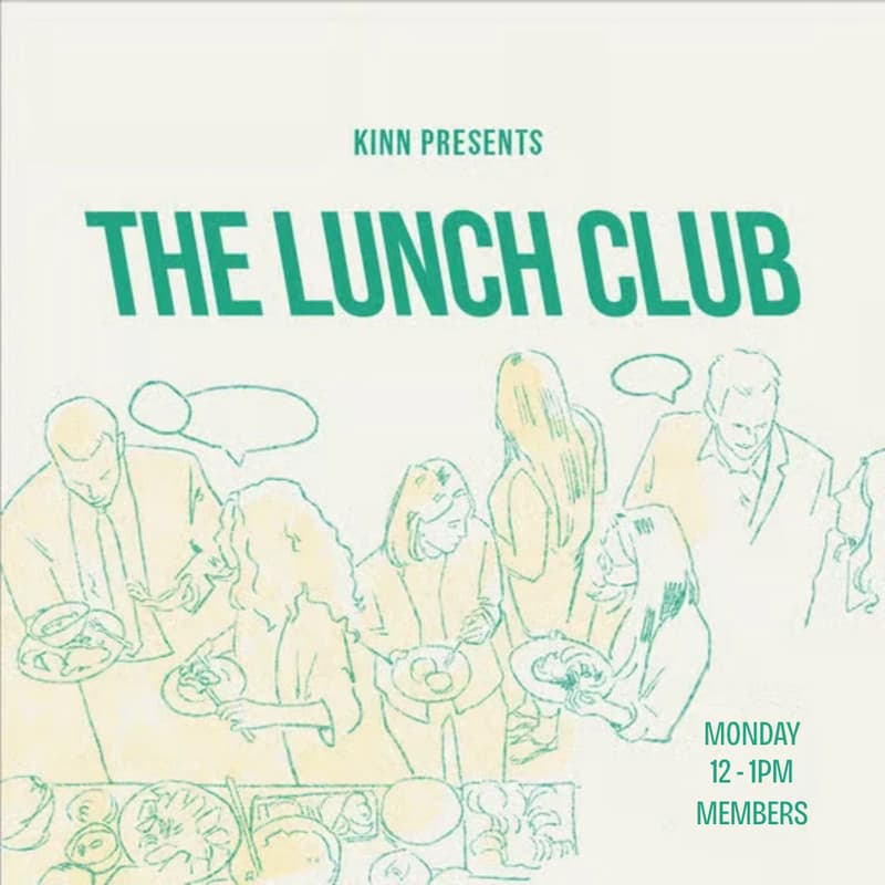 Cover Image for Lunch Club @ The KINN