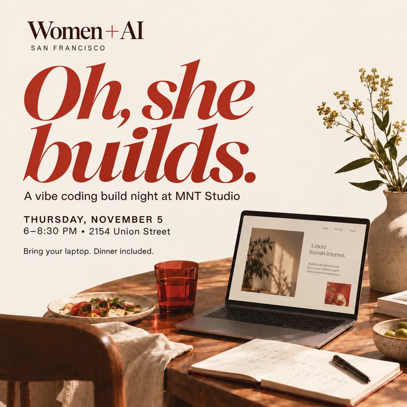 Cover Image for Women + AI x MNT Studio: Oh, She Builds
