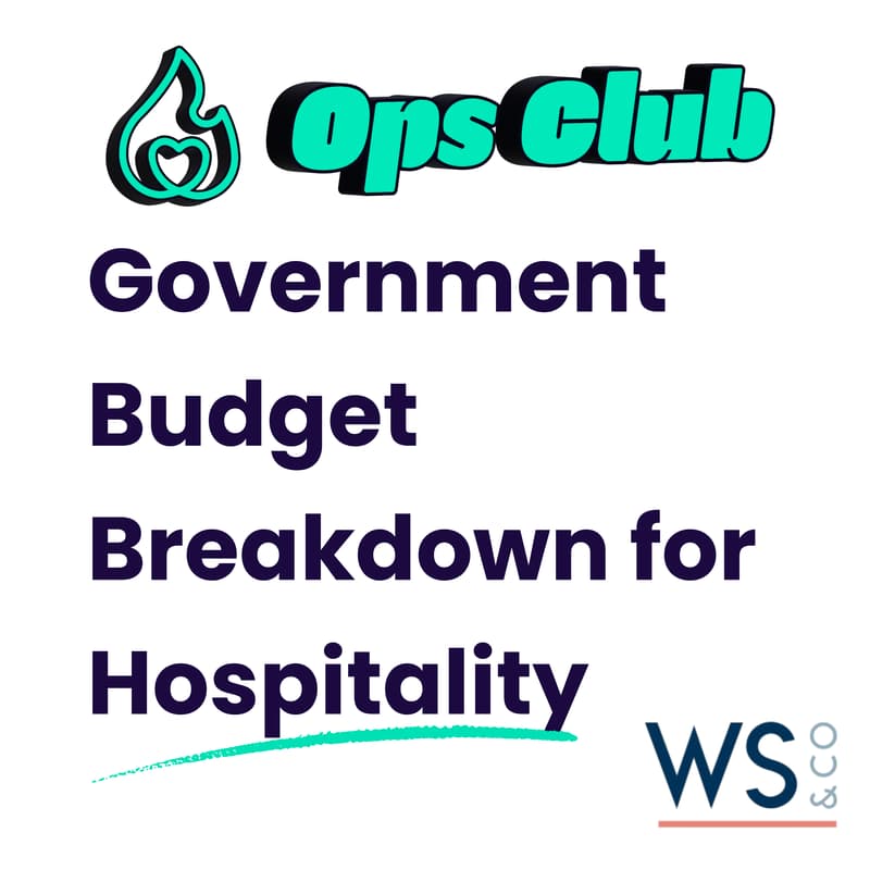 Cover Image for π₯ Ops Club Sessions: The Government Budget Breakdown For Hospitality - What You Need to Know!