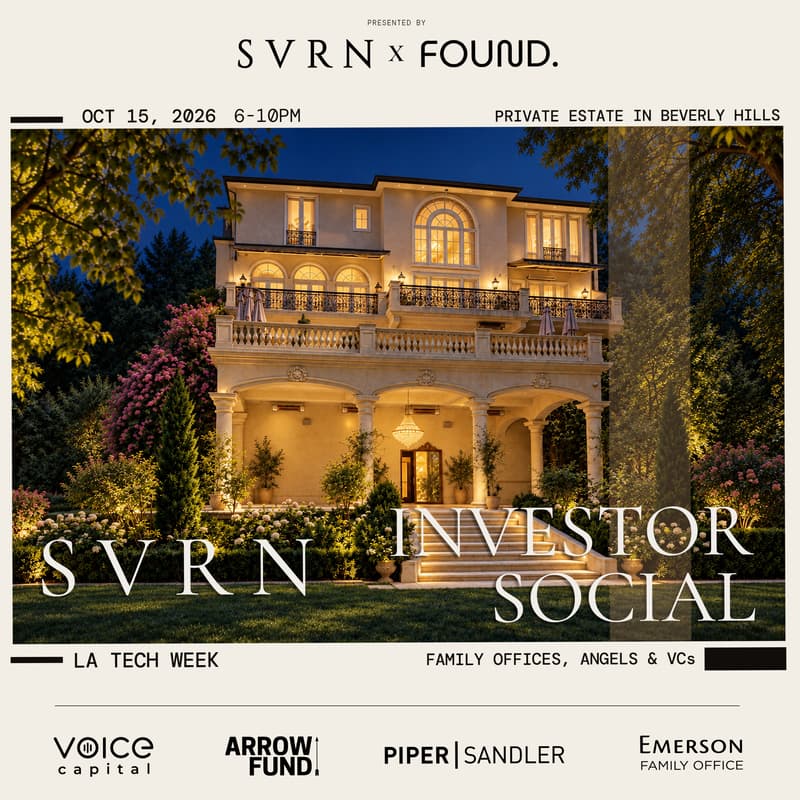 Cover Image for SVRN x FOUND | LA Tech Week Investor Social