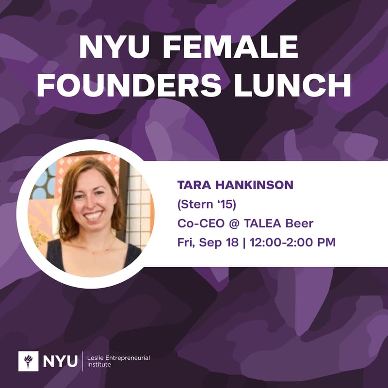 Cover Image for NYU Female Founders Lunch w/ Tara Hankinson (Stern '15), Founder of TALEA