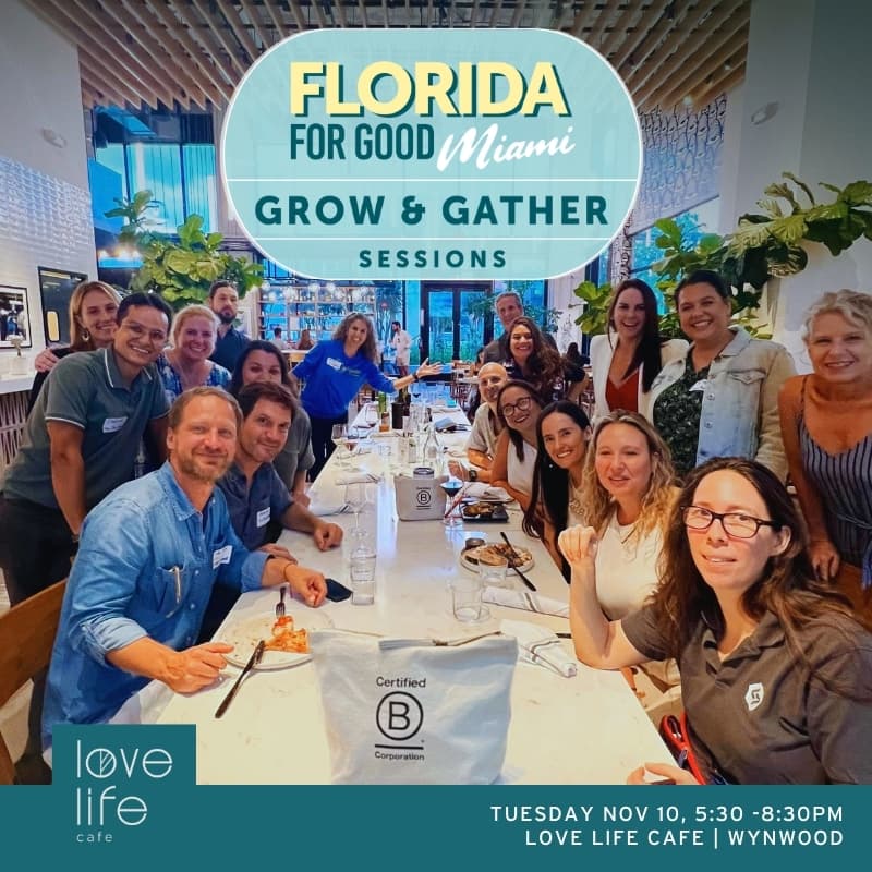 Cover Image for Florida For Good Miami: Grow & Gather End of Year Celebration