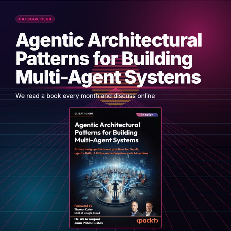 Cover Image for AI Book Club: Agentic Architectural Patterns for Building Multi-Agent Systems