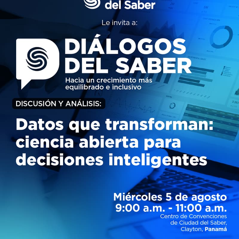 Cover Image for Diálogos del Saber con el tema: Datos que transforman: Ciencia abierta para decisiones inteligentes.