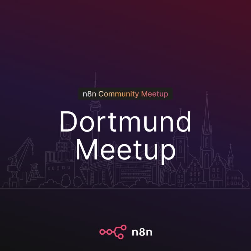 Cover Image for Dortmund n8n Community Meetup – KI, die für Sie arbeitet
