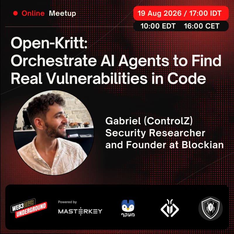 Cover Image for Web3 Devs Underground | Open-Kritt: AI Agents That Find Real Vulnerabilities