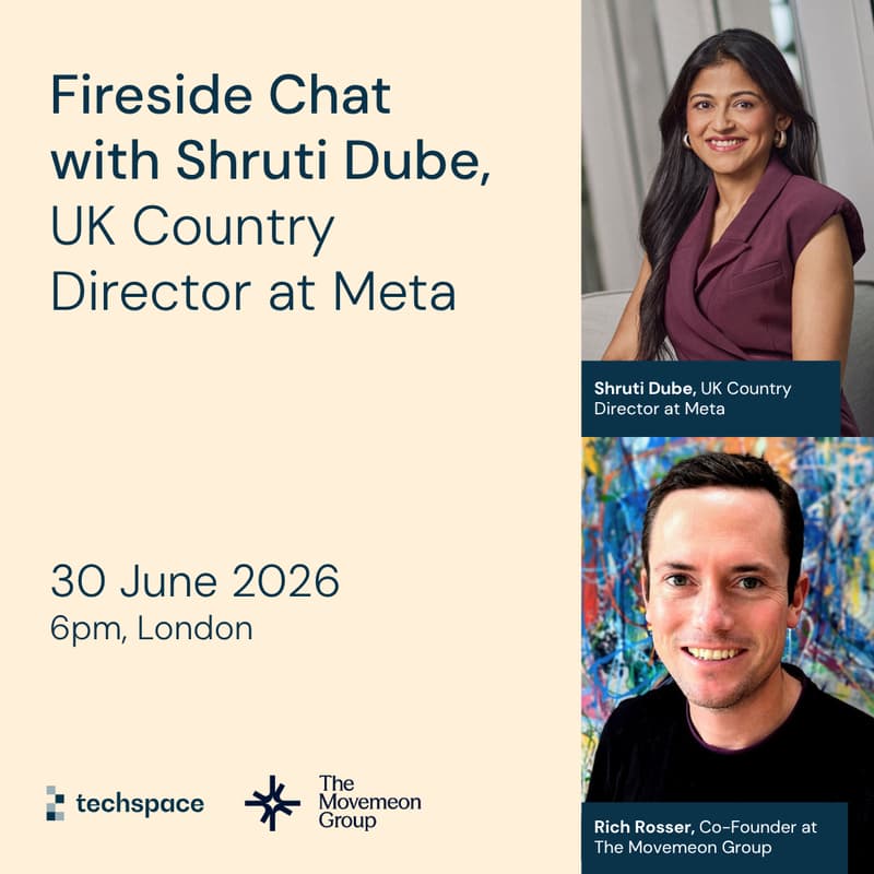 Cover Image for Fireside Chat with Shruti Dube, UK Country Director at Meta