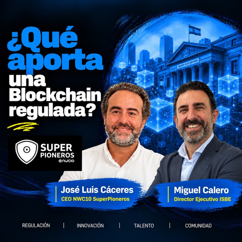 Cover Image for ¿Qué aporta una Blockchain regulada? - Encuentro #139 SuperPioneros