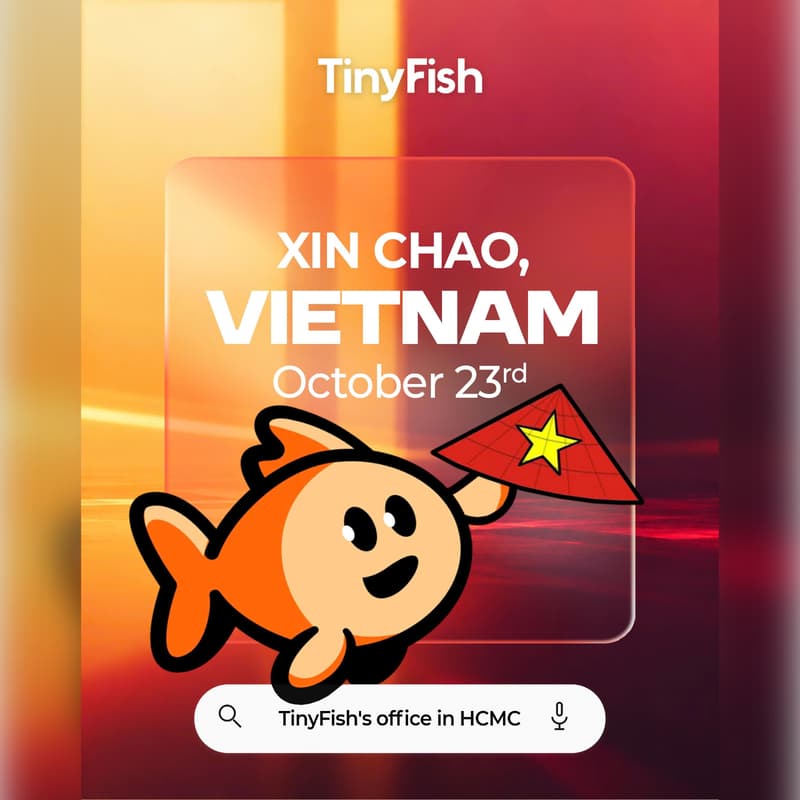 Cover Image for TinyFish | Vietnam Office Grand Opening
