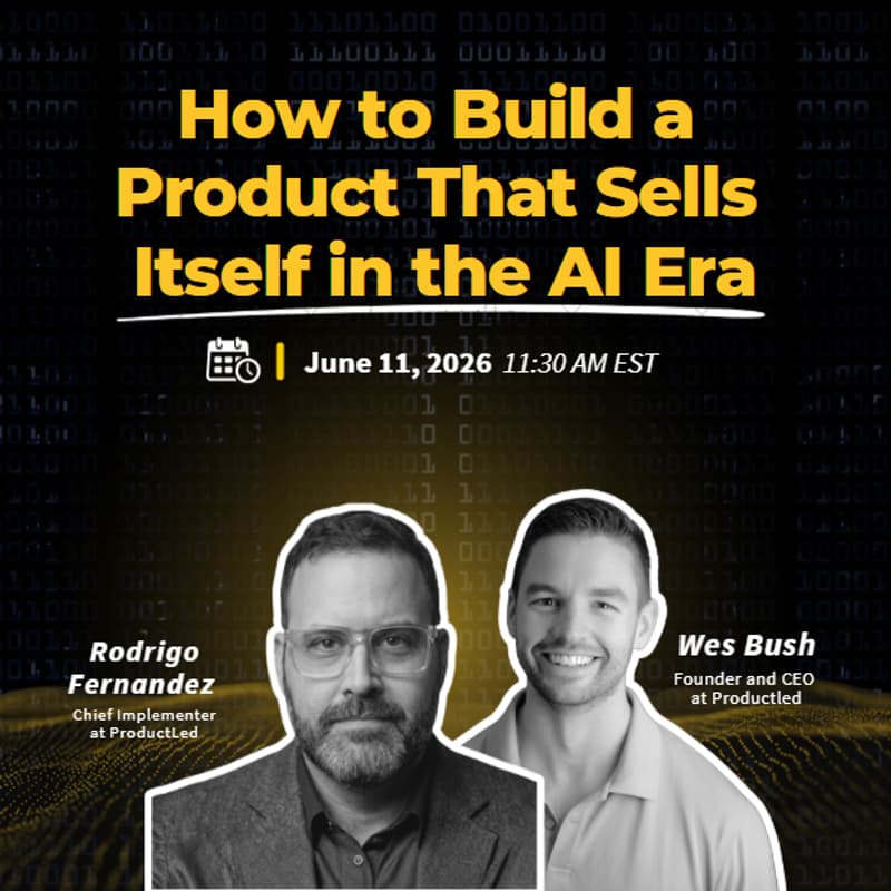 Cover Image for How to Build a Product That Sells Itself in the AI Era
