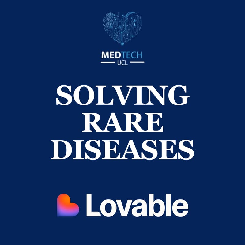 Cover Image for Solving Rare Diseases With Lovable And UCL MedTech Society