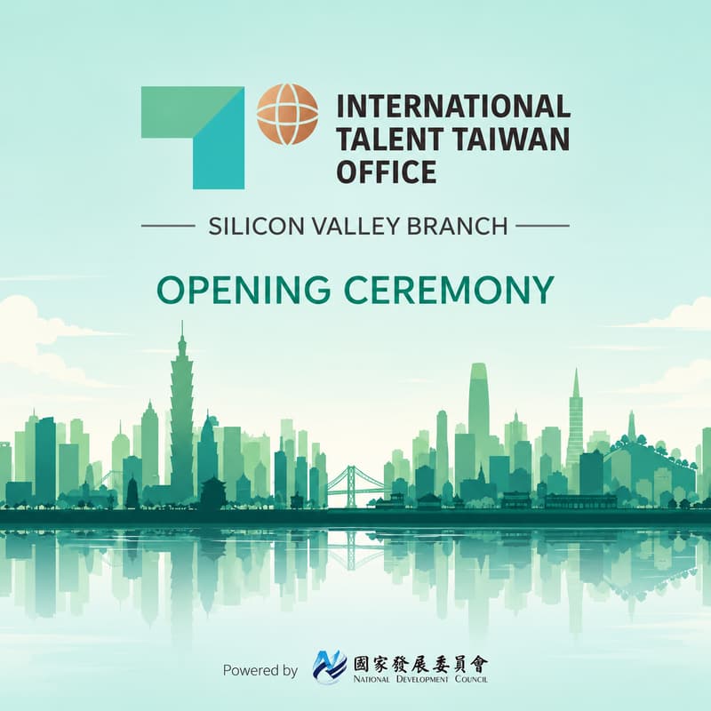 Cover Image for TALENT TAIWAN Silicon Valley Branch Opening Ceremony