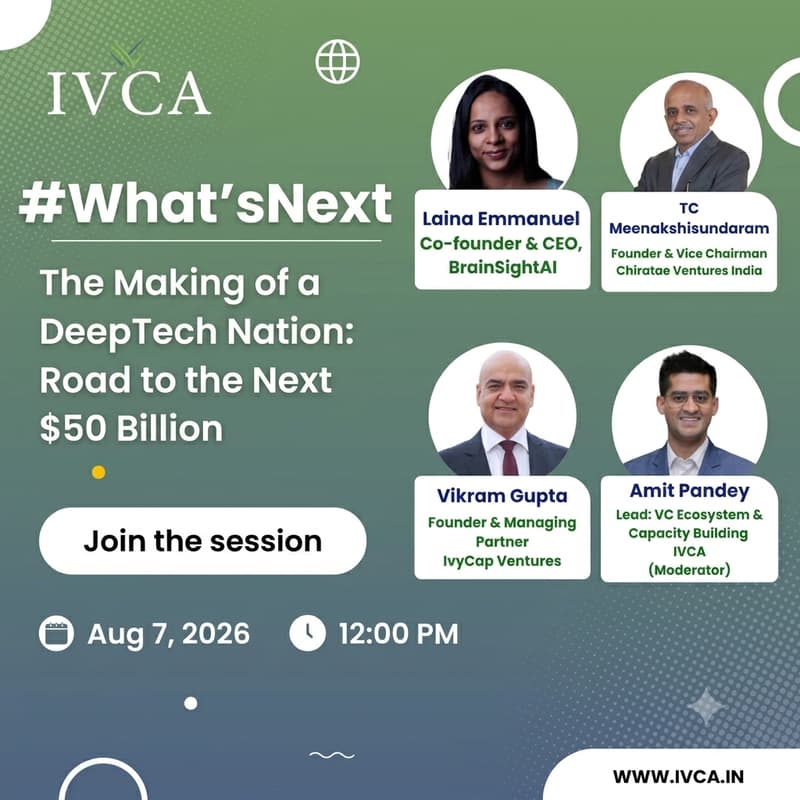 Cover Image for IVCA #What'sNext Webinar | The Making of a DeepTech Nation: Road to the Next $50 Billion