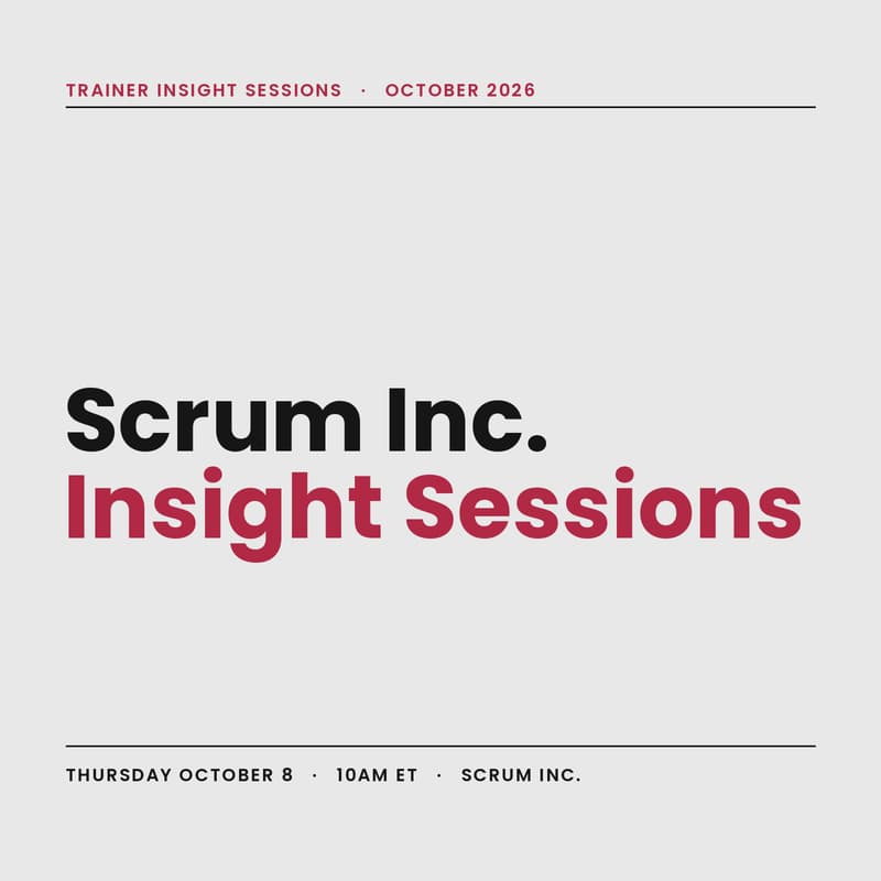 Cover Image for Scrum Inc. Trainer Insight Session