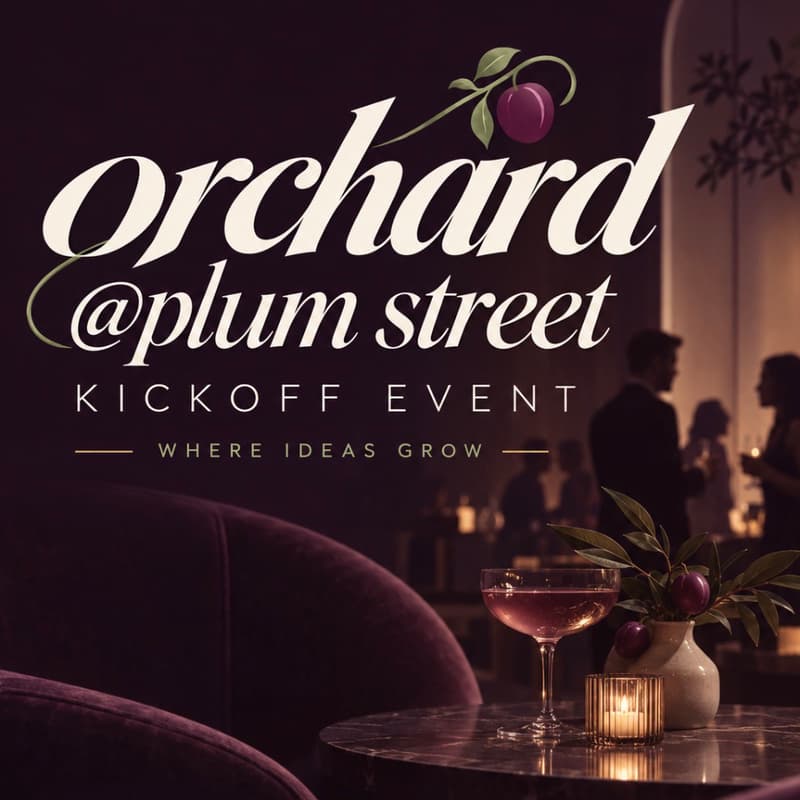 Cover Image for orchard @plum street kickoff