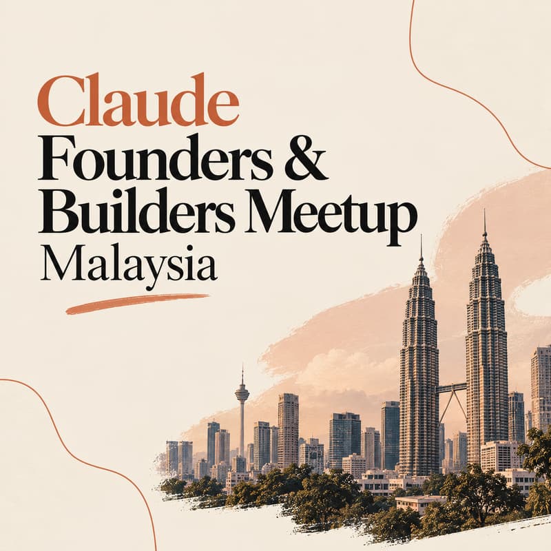 Cover Image for Claude Builders Meetup Malaysia
