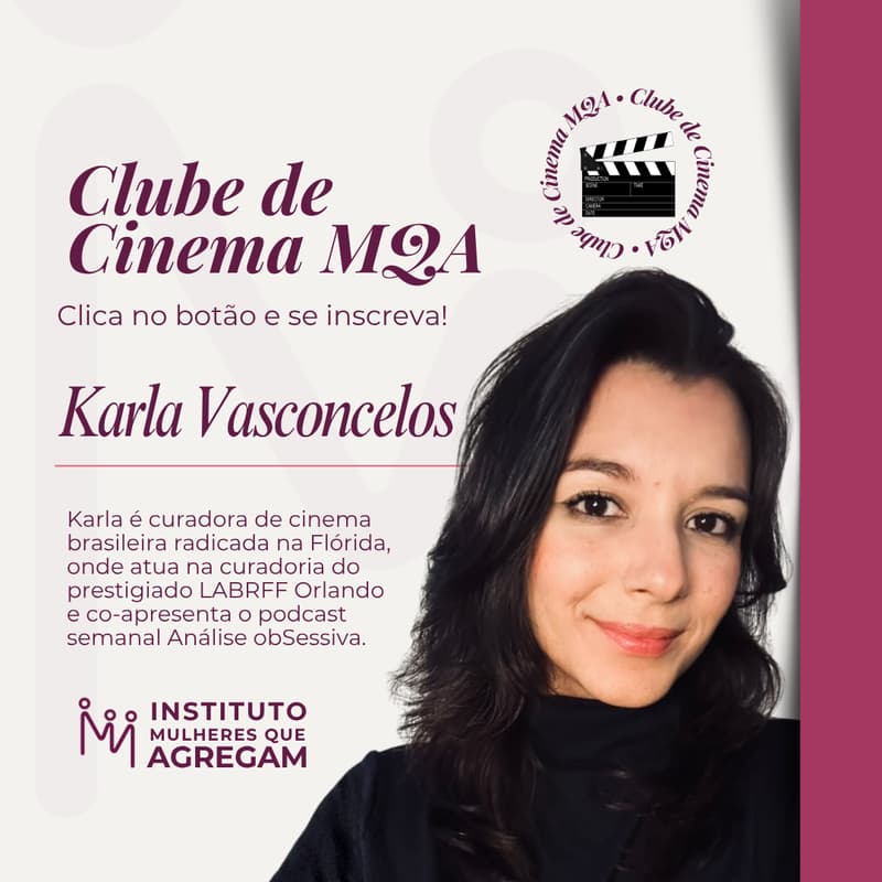 Cover Image for Clube de Cinema MQA, com Karla Vasconcelos💜