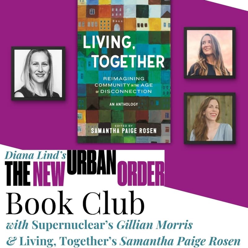 Cover Image for New Urban Order Book Club: Living, Together by Samantha Paige Rosen