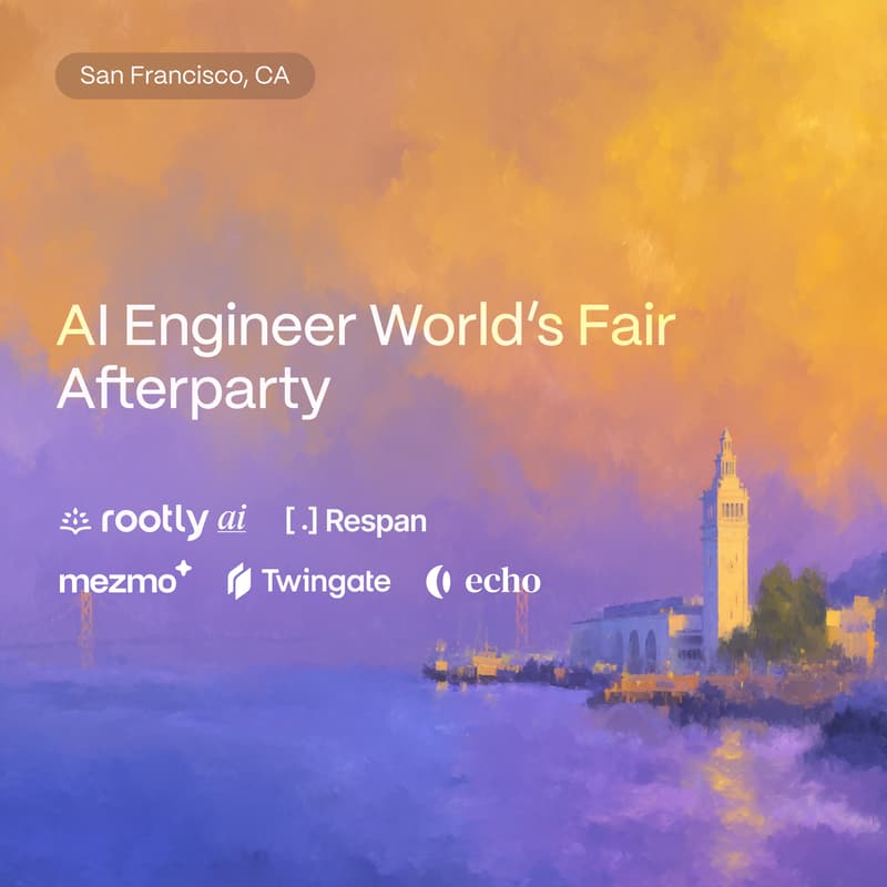 Cover Image for AI Engineer World’s Fair Social w/ Rootly AI, Mezmo, Twingate, Echo, & Respan